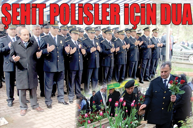 ŞEHİT POLİSLER İÇİN DUA