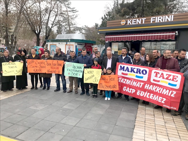 Makro Market´te işten çıkarılan işçiler tazminatlarını istedi 