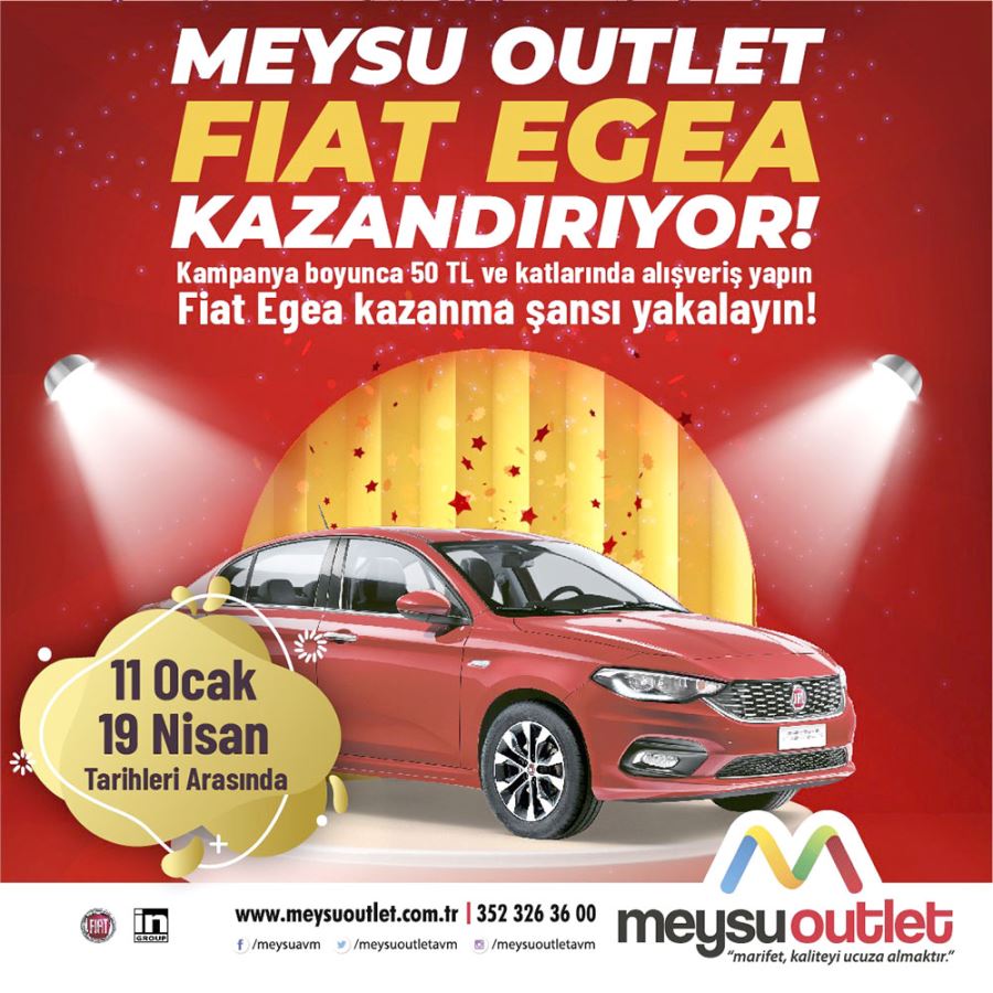 MEYSU Outlet Fiat Egea kazandırıyor 