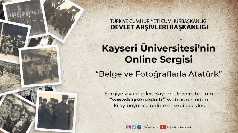 Kayseri Üniversitesi’nde Online “Atatürk” Sergisi açıldı