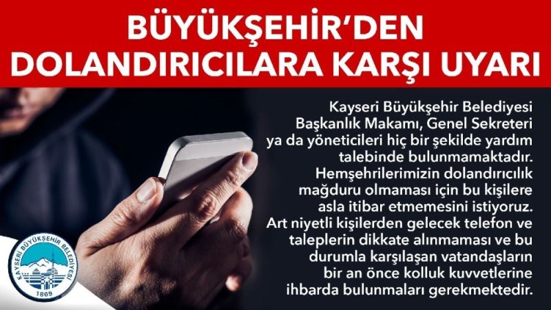 Büyükşehirden dolandırıcılık uyarısı
