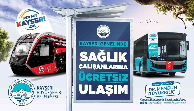 Kayseri’de sağlık çalışanları toplu taşımadan ücretsiz yararlanacak
