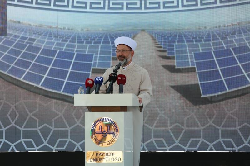 Diyanet İşleri Başkanı Erbaş: “Yenilenebilir enerji sistemleri yaparak cami ve Kur’an Kurslarımızın enerjisini karşılama noktasında kararlıyız”
