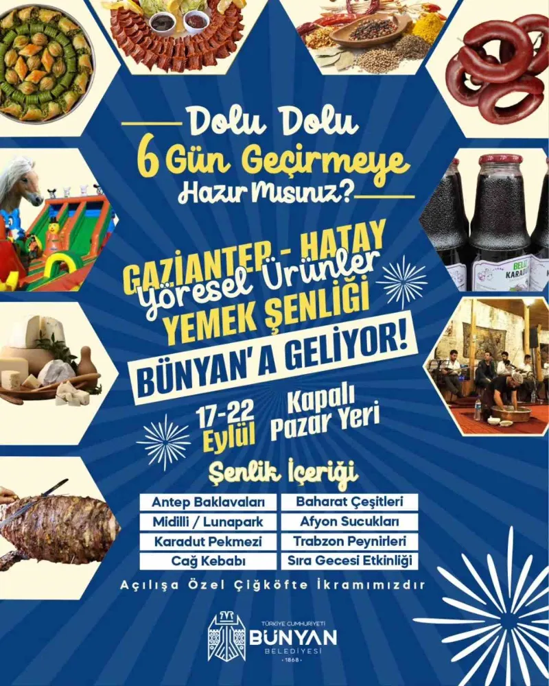 Gaziantep - Hatay Yöresel Ürünler ve Yemek Şenliği Bünyan’da başlıyor